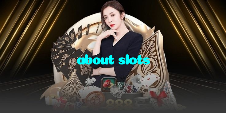about slots